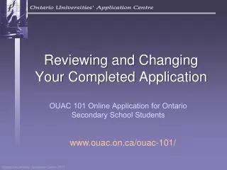 Reviewing and Changing Your Completed Application