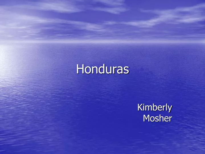 Ppt Honduras Powerpoint Presentation Free Download Id4521344 8149