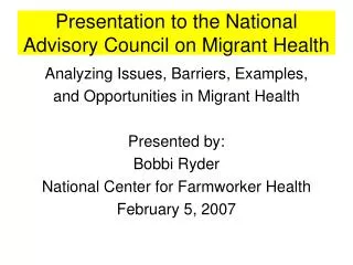 Presentation to the National Advisory Council on Migrant Health
