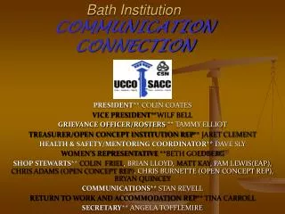 Bath Institution COMMUNICATION CONNECTION