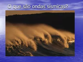 o que s o ondas s smicas