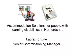 Accommodation Solutions for people with learning disabilities in Hertfordshire