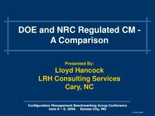 DOE and NRC Regulated CM - A Comparison