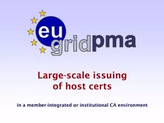 Large-scale issuing of host certs in a member-integrated or institutional CA environment