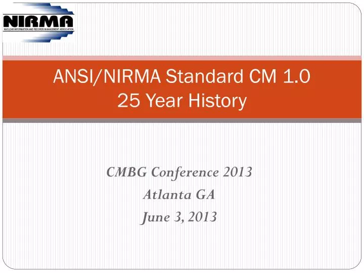 ansi nirma standard cm 1 0 25 year history