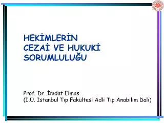 hek mler n ceza ve hukuk sorumlulu u prof dr mdat elmas stanbul t p fak ltesi adli t p anabilim dal