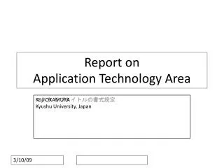 Report on Application Technology Area