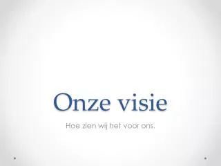 onze visie