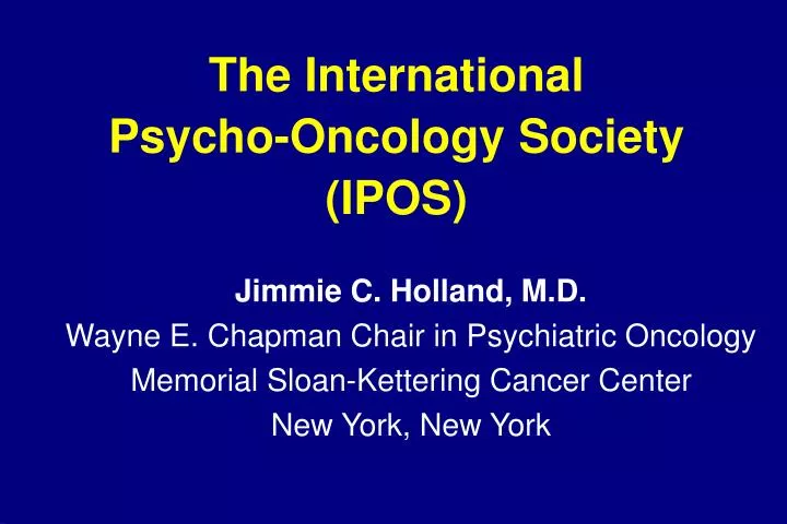 the international psycho oncology society ipos
