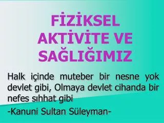 f z ksel akt v te ve sa li imiz