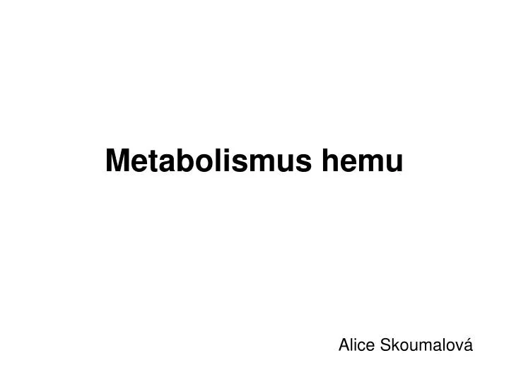 metabolismus hemu