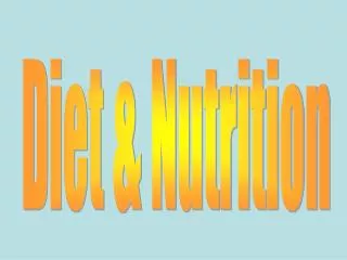 Diet &amp; Nutrition