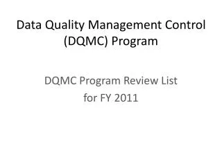 Data Quality Management Control (DQMC) Program