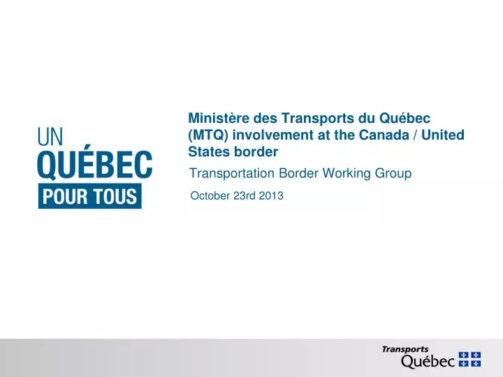 minist re des transports du qu bec mtq involvement at the canada united states border