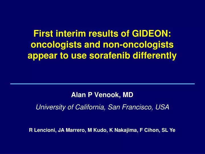 first interim results of gideon oncologists and non oncologists appear to use sorafenib differently