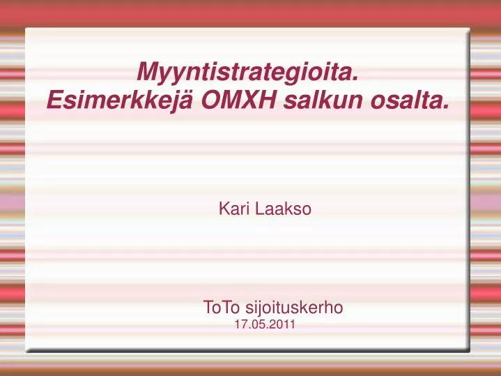 kari laakso toto sijoituskerho 17 05 2011