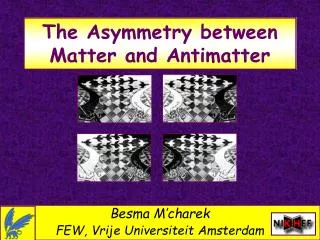 The Asymmetry between Matter and Antimatter