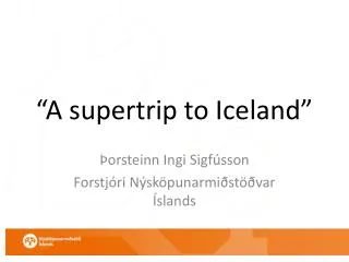 a supertrip to iceland
