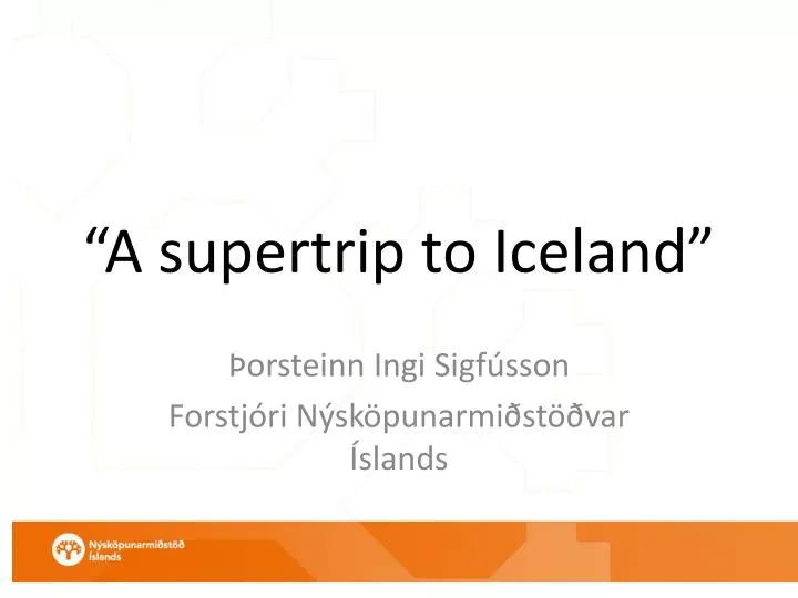 a supertrip to iceland