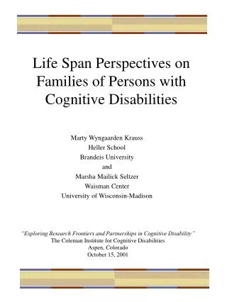 Life Span Perspectives on Families of Persons with Cognitive Disabilities