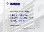 Enhancements and Future Directions for Libera Brilliance - Workshop Insights - slide 1
