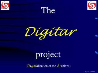 The Digitar project ( Digit alization of the Ar chives)