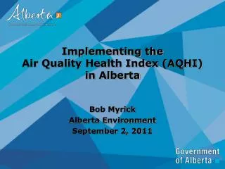 Implementing the Air Quality Health Index (AQHI) in Alberta