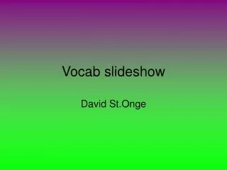 Vocab slideshow