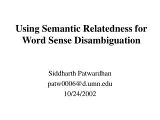Using Semantic Relatedness for Word Sense Disambiguation