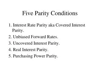 Five Parity Conditions