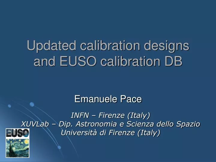 updated calibration designs and euso calibration db