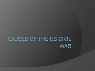 Causes of the US civil War