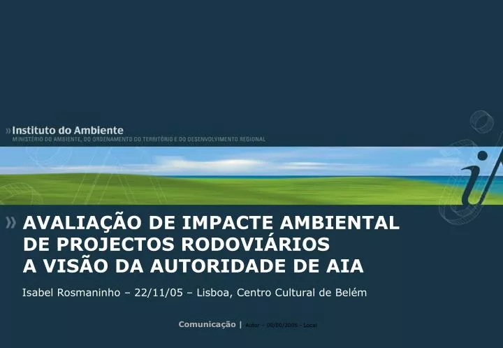 avalia o de impacte ambiental de projectos rodovi rios a vis o da autoridade de aia