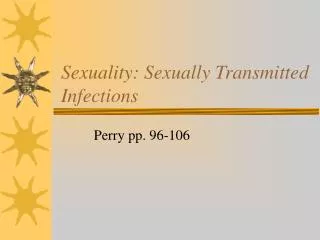 Sexuality: Sexually Transmitted Infections