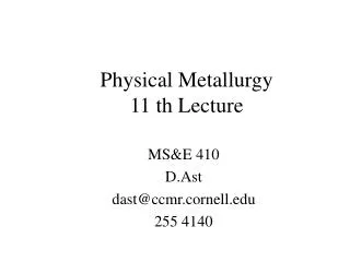 Physical Metallurgy 11 th Lecture