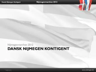 dansk nijmegen kontigent