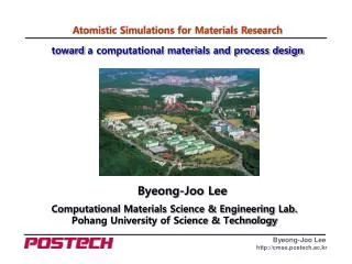 Computational Materials Science &amp; Engineering Lab. Pohang University of Science &amp; Technology