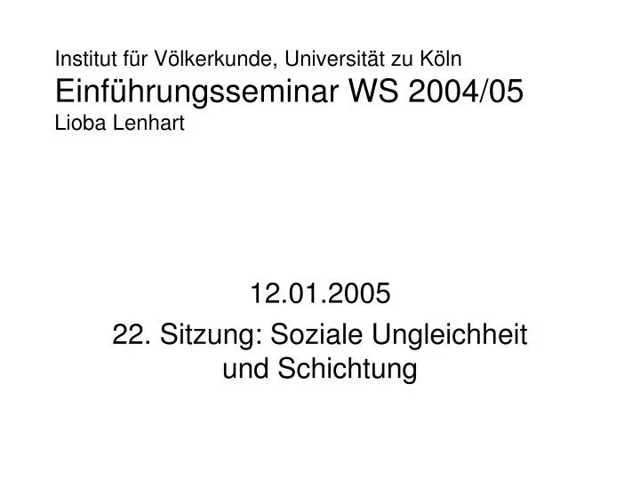 institut f r v lkerkunde universit t zu k ln einf hrungsseminar ws 2004 05 lioba lenhart