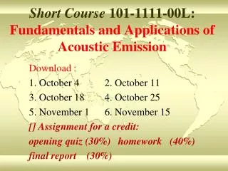 Short Course 101-1111-00L: Fundamentals and Applications of Acoustic Emission