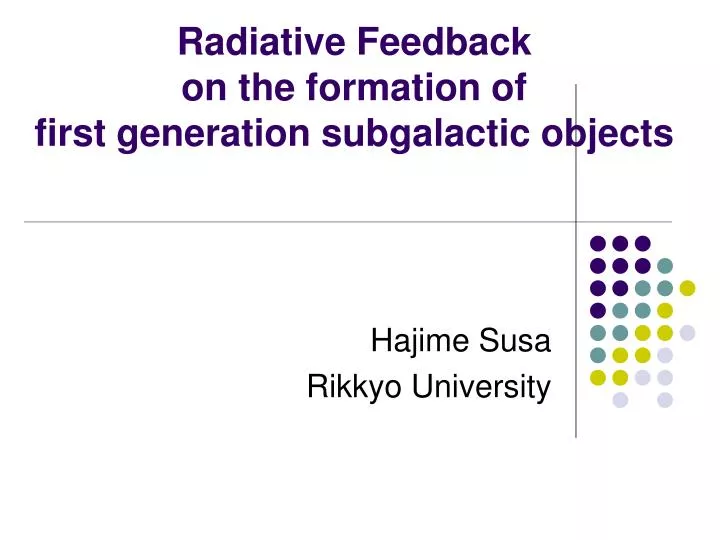 radiative feedback on the formation of first generation subgalactic objects