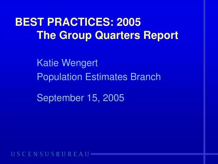 best practices 2005 the group quarters report