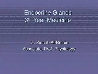 Endocrine Glands 3 rd Year Medicine