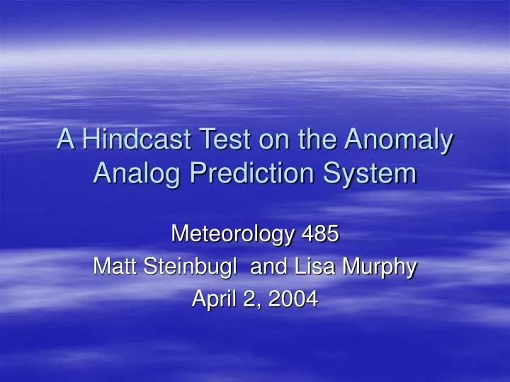 a hindcast test on the anomaly analog prediction system