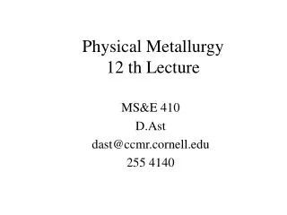 Physical Metallurgy 12 th Lecture