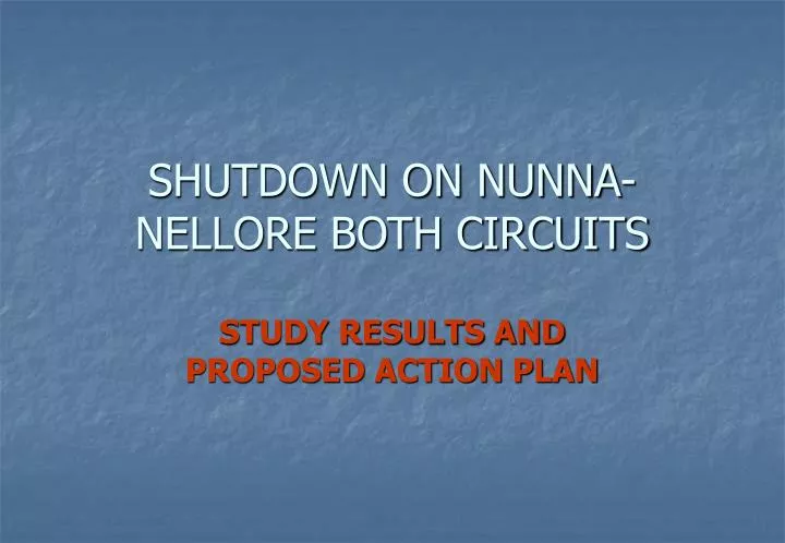 shutdown on nunna nellore both circuits
