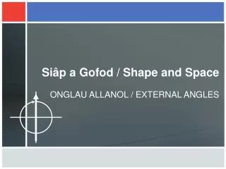 si p a gofod shape and space