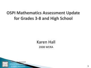 OSPI Mathematics Assessment Update for Grades 3-8 and High School