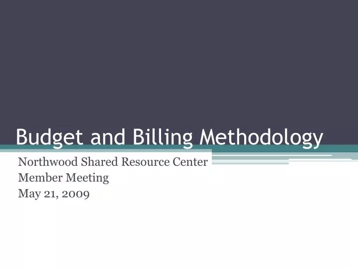 budget and billing methodology
