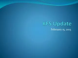 KFS Update