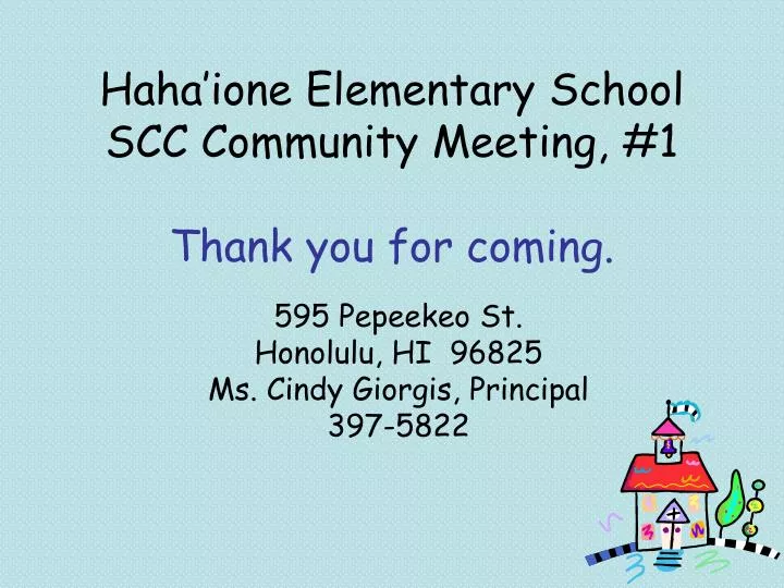 haha ione elementary school scc community meeting 1 thank you for coming